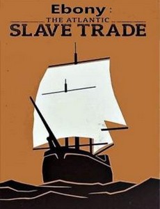 Последние годы трансатлантической работорговли 2016